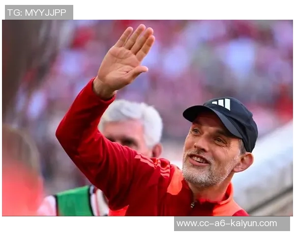 图赫尔谈抽签仪式不满但理解其重要性强调足球之外的意义